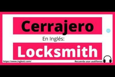 Como se dice cerrajero o cerrajero